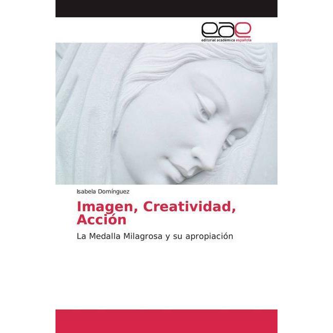 Imagen, Creatividad, Acción, Fachbücher von Isabela Domínguez