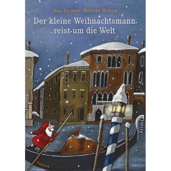 Der kleine Weihnachtsmann reist um die Welt, Kinderbücher von Henrike Wilson, Anu Stohner