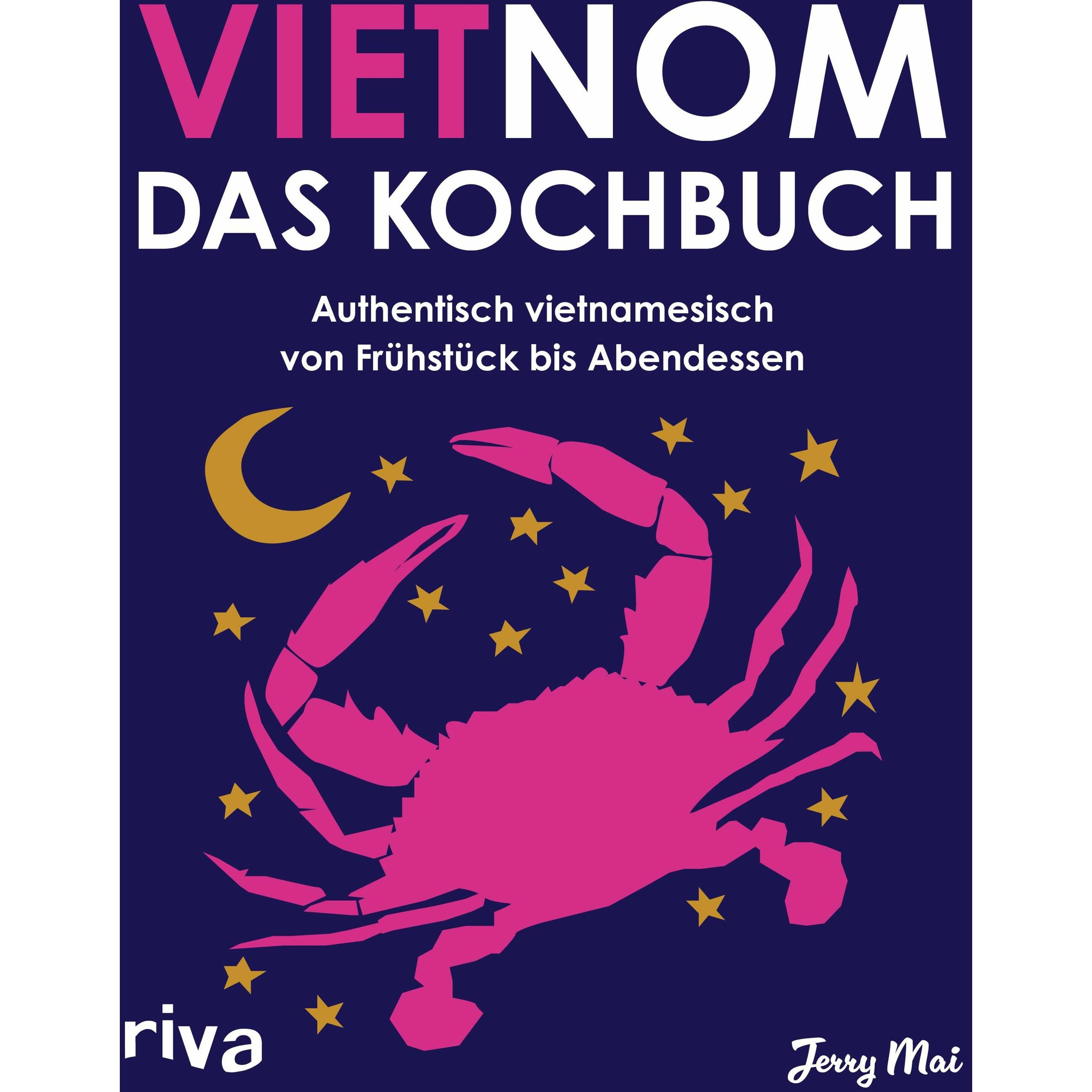 Mai:Vietnom. Das Kochbuch, Ratgeber von Jerry Mai, Birgit Dr. Gläser
