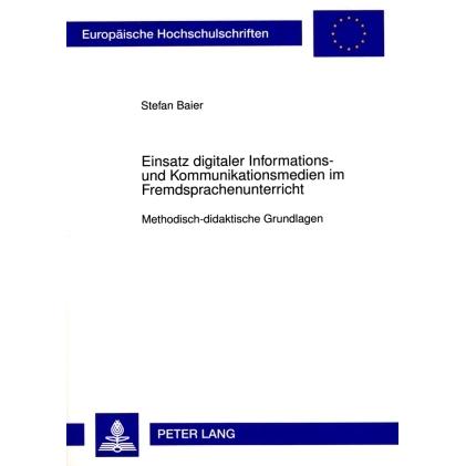 Einsatz digitaler Informations- und Kommunikationsmedien im Fremdsprachenunterricht, Fachbücher von Stefan Baier