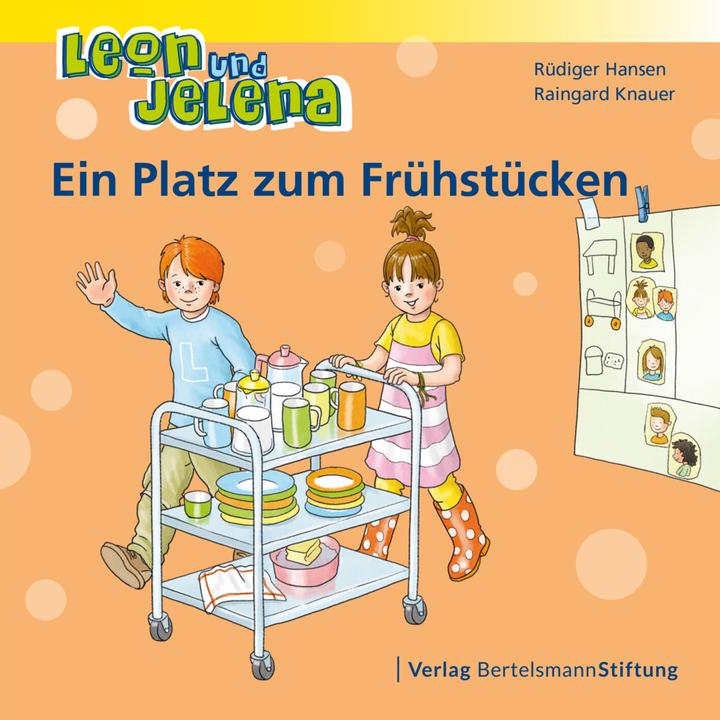 Produktbild Leon und Jelena - Ein Platz zum Frühstücken (Deutsch, Raingard Knauer, Rüdiger Hansen, 2014)