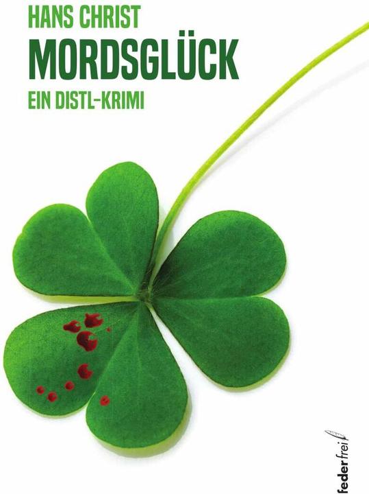 Produktbild Mordsglück (Deutsch, Hans Christ, 2022)