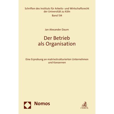 Der Betrieb als Organisation, Fachbücher von Jan Alexander Daum