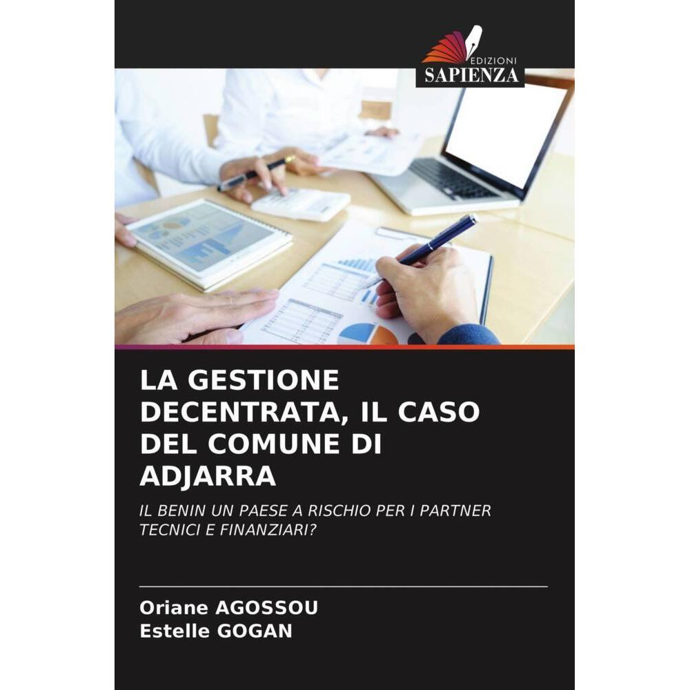La Gestione Decentrata, Il Caso Del Comune Di Adjarra, Fachbücher von Oriane Agossou, Estelle Gogan