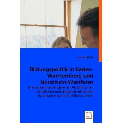 Bildungspolitik in Baden-Württemberg und Nordrhein-Westfalen, Fachbücher von Markus Kinzel