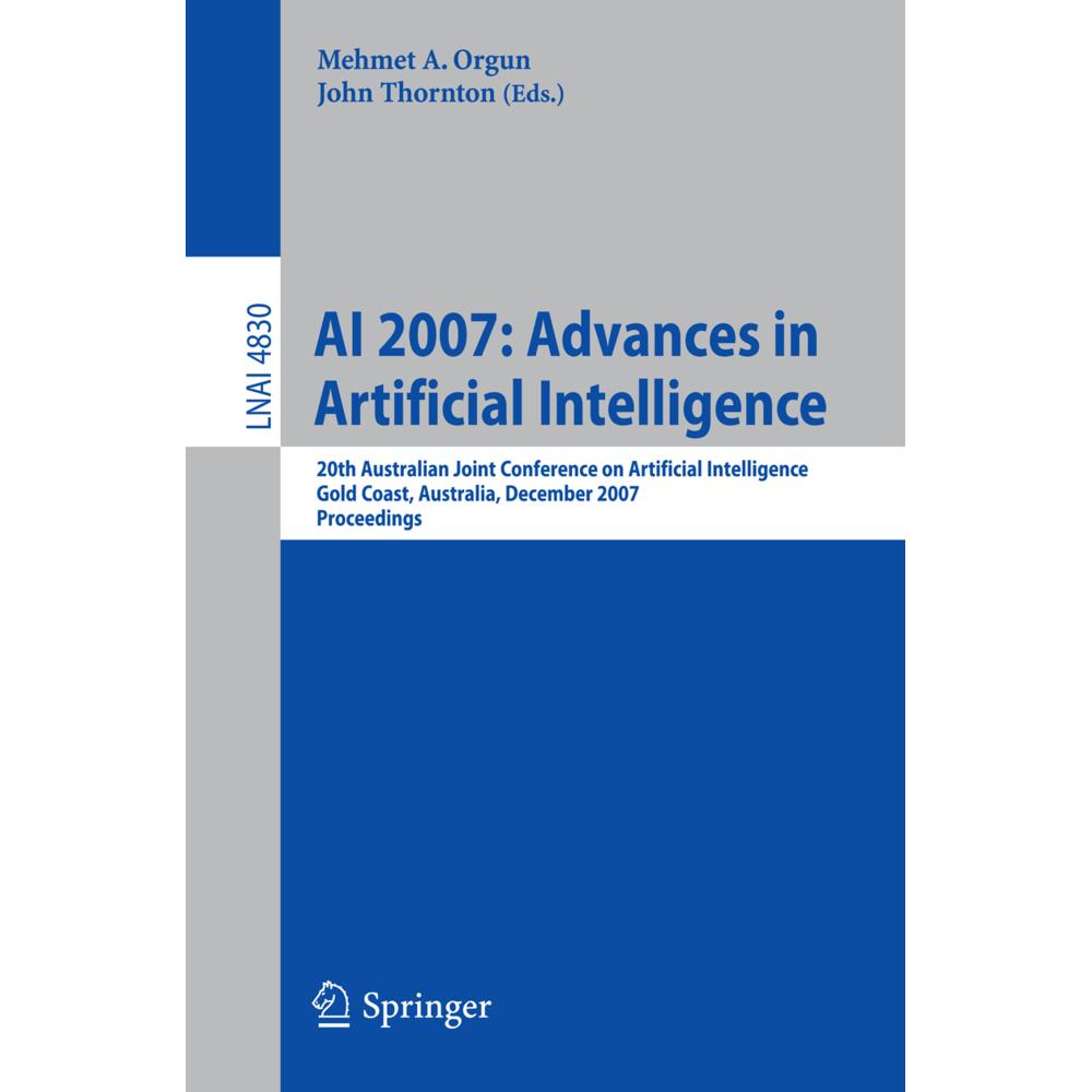 AI 2007: Advances in Artificial Intelligence, Fachbücher von John Thornton, Mehmet A. Orgun