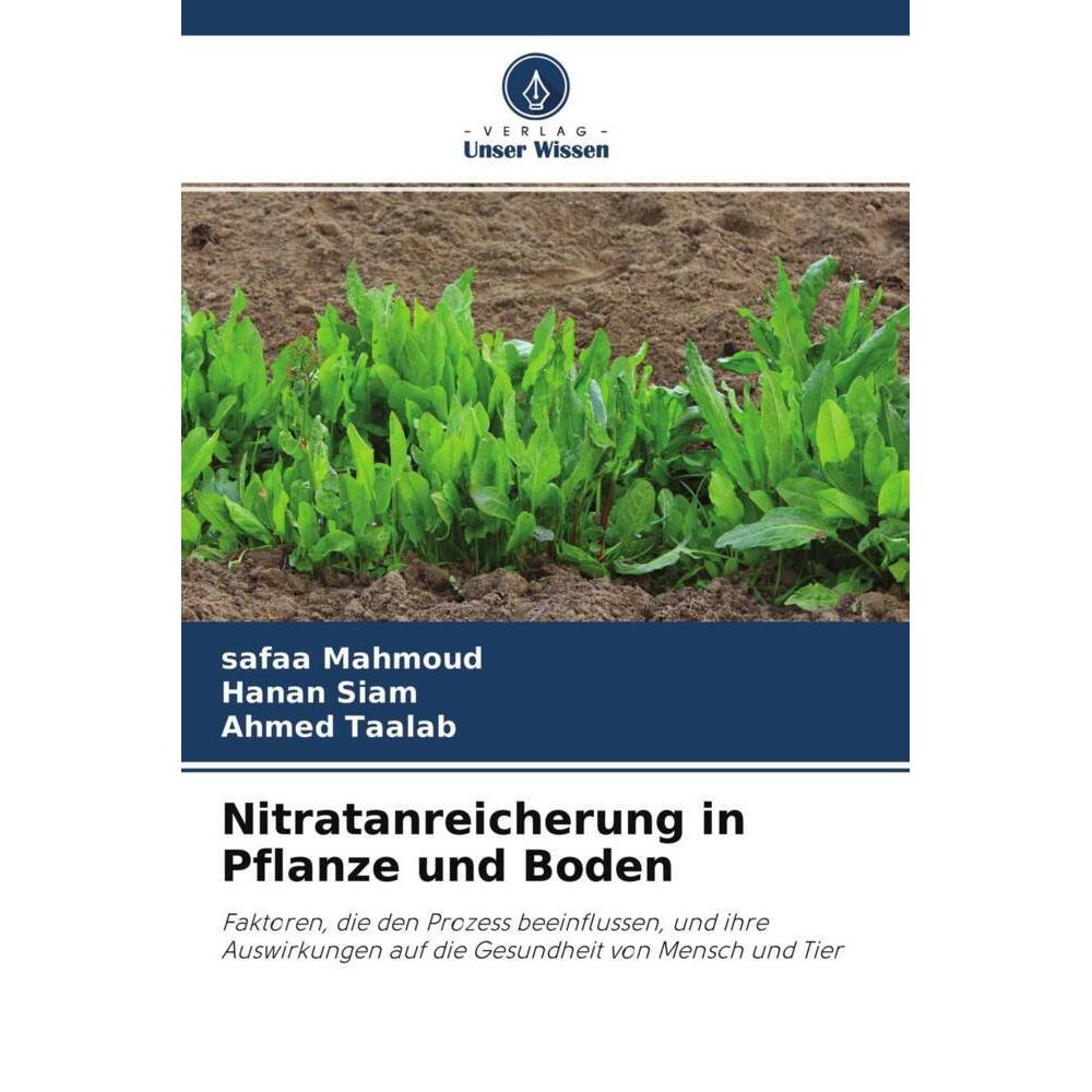 Nitratanreicherung in Pflanze und Boden, Fachbücher von Safaa Mahmoud, Hanan Siam, Ahmed Taalab