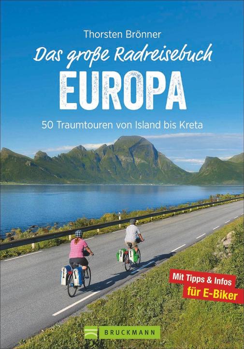 Produktbild Das grosse Radreisebuch Europa (Deutsch, Thorsten Brönner, 2020)
