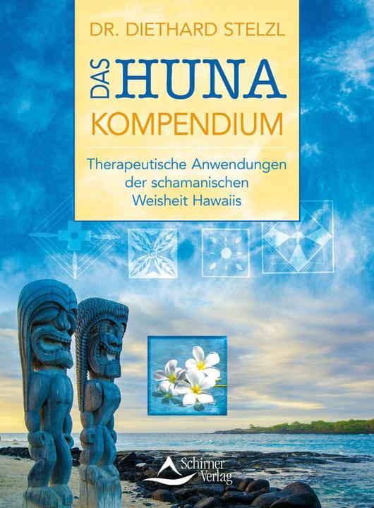 Produktbild Das Huna-Kompendium (Deutsch, Diethard Stelzl, 2015)