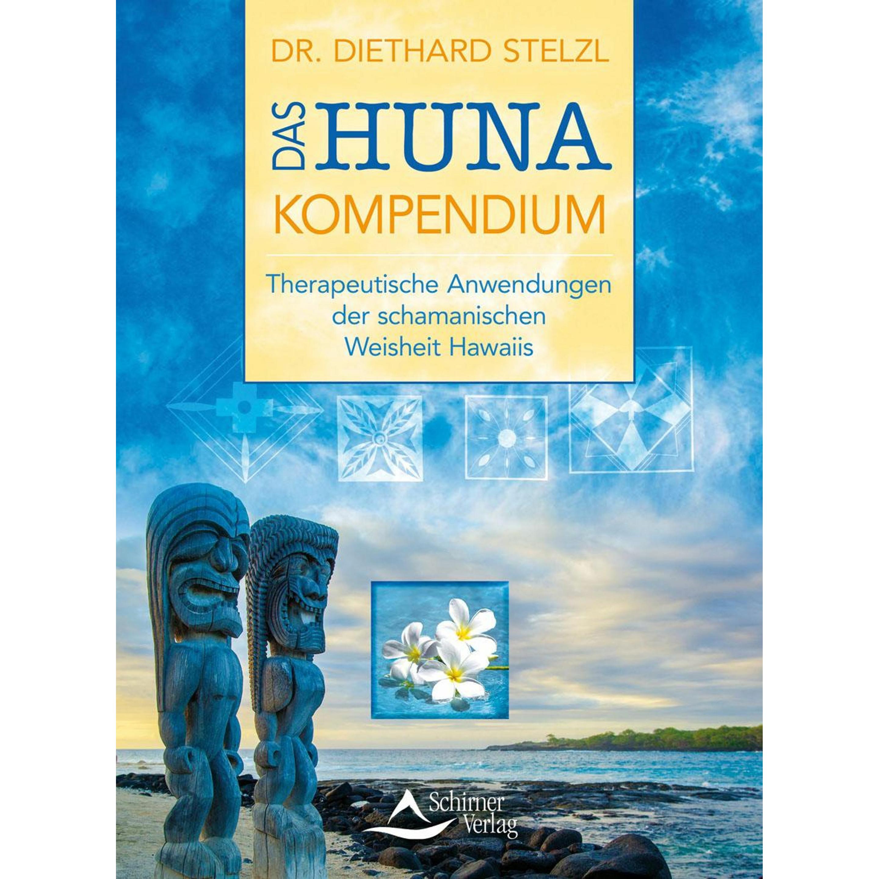 Das Huna-Kompendium, Ratgeber von Diethard Stelzl