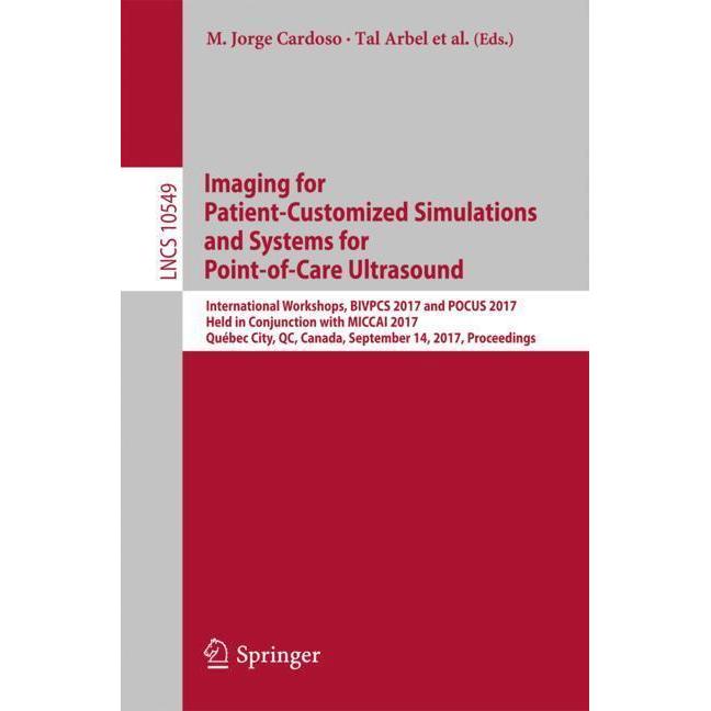 Imaging for Patient-Customized Simulations and Systems for Point-of-Care Ultrasound, Fachbücher von Sonja Pujol, Deborah...
