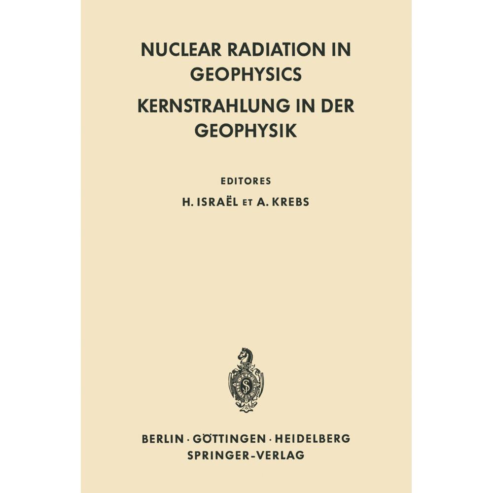 Thumbnail - Nuclear Radiation in Geophysics / Kernstrahlung in der Geophysik, Fachbücher von Hans Israel, Adolf Krebs