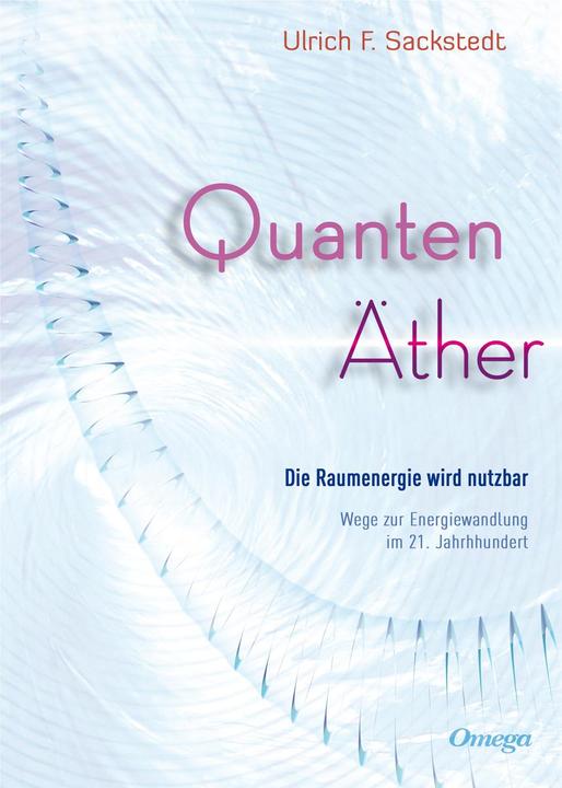 Produktbild Omega Quanten-Äther (Deutsch, Ulrich F. Sackstedt, 2013)