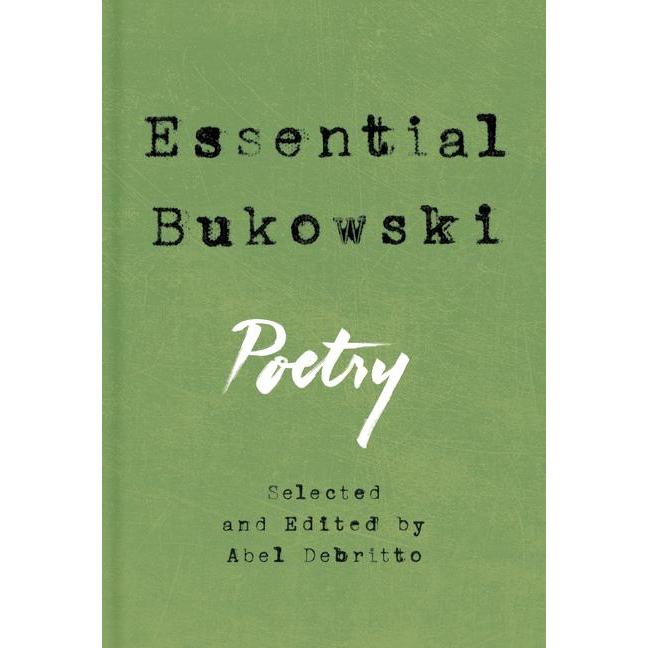 Essential Bukowski, Belletristik von Charles Bukowski