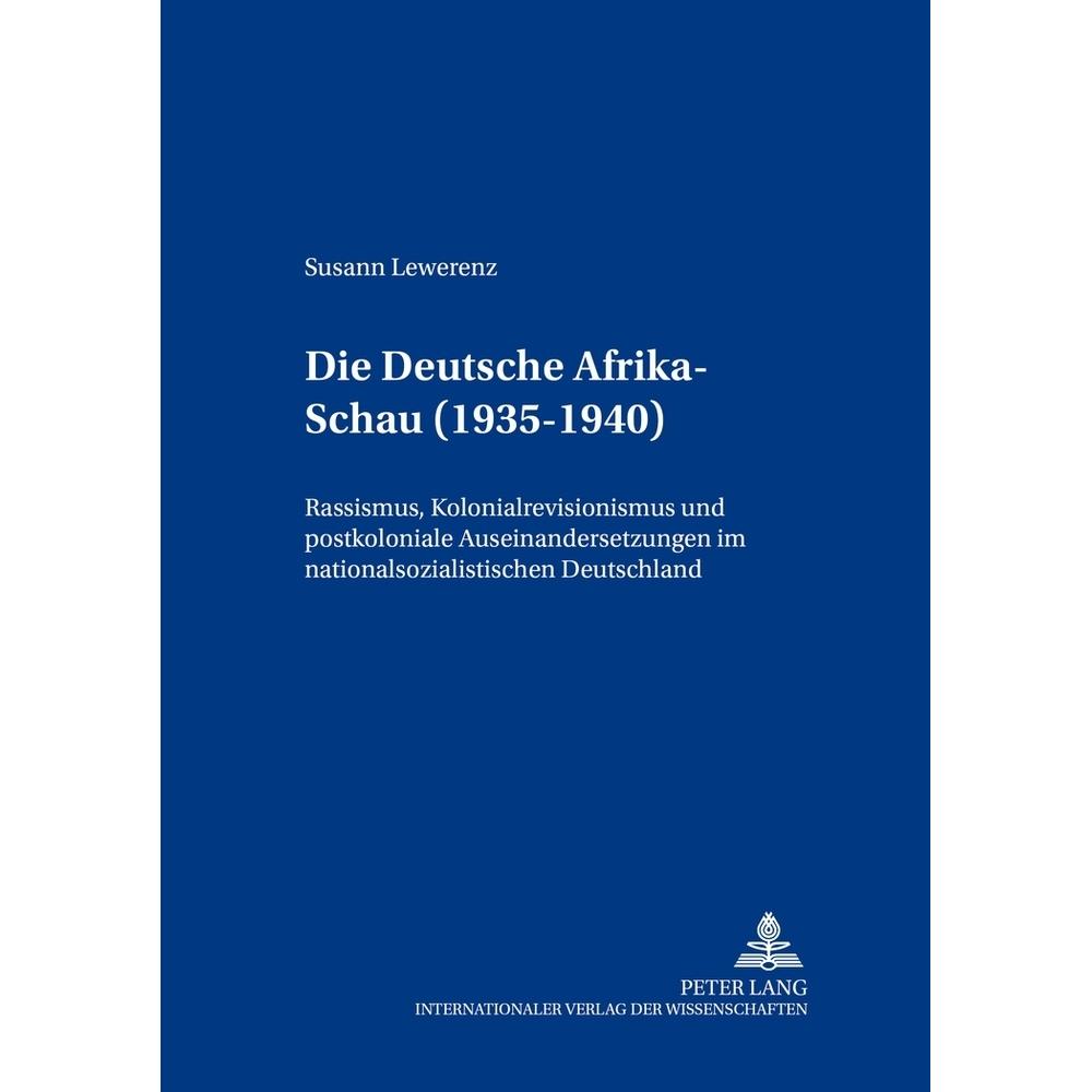 Lewerenz:Die «Deutsche Afrika-Schau» (1, Sachbücher von Susann Lewerenz