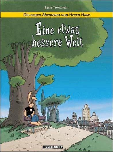 Produktbild Die neuen Abenteuer von Herrn Hase 1 (Deutsch, Lewis Trondheim, Ulrich Pröfrock, 2018)