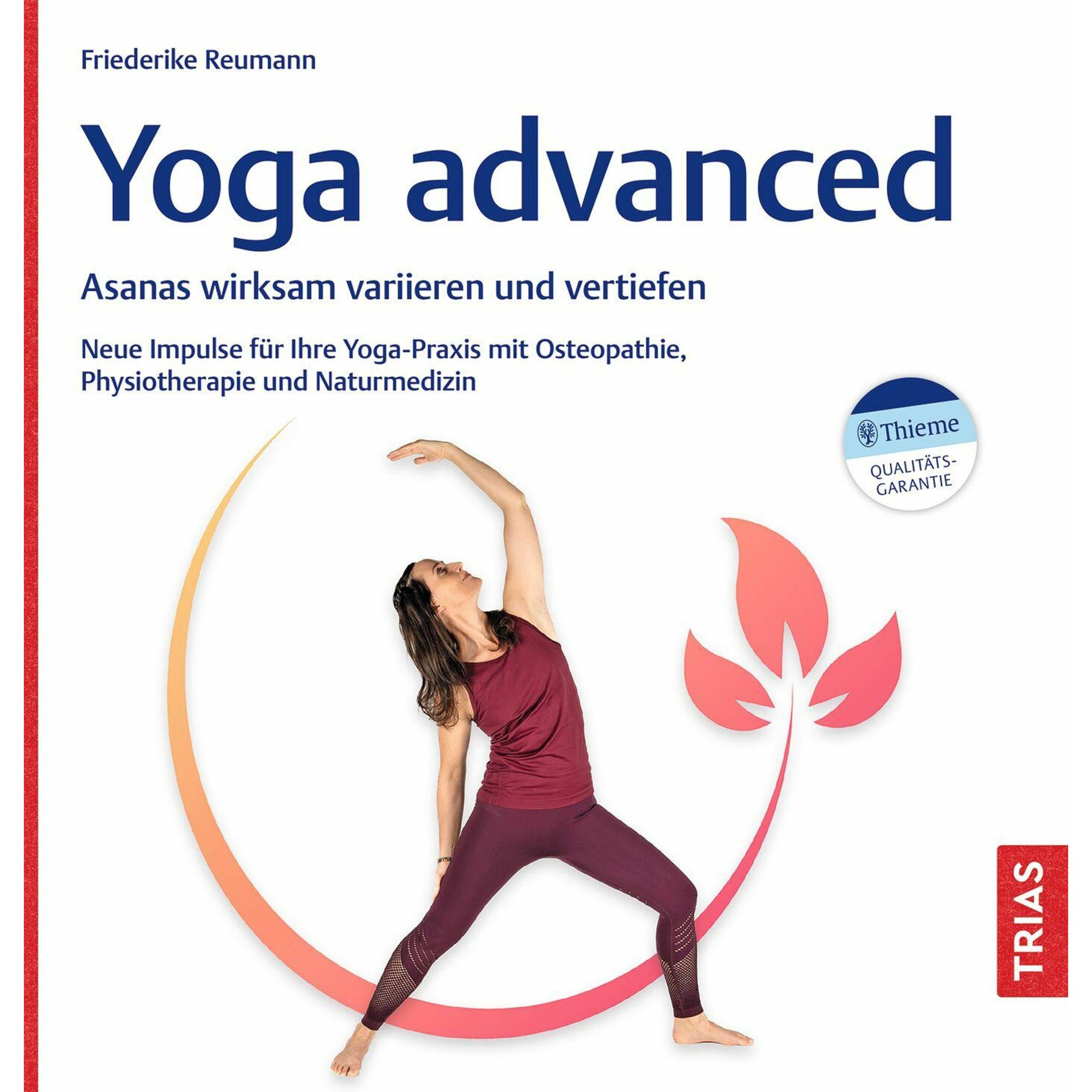 Yoga advanced, Ratgeber von Friederike Reumann