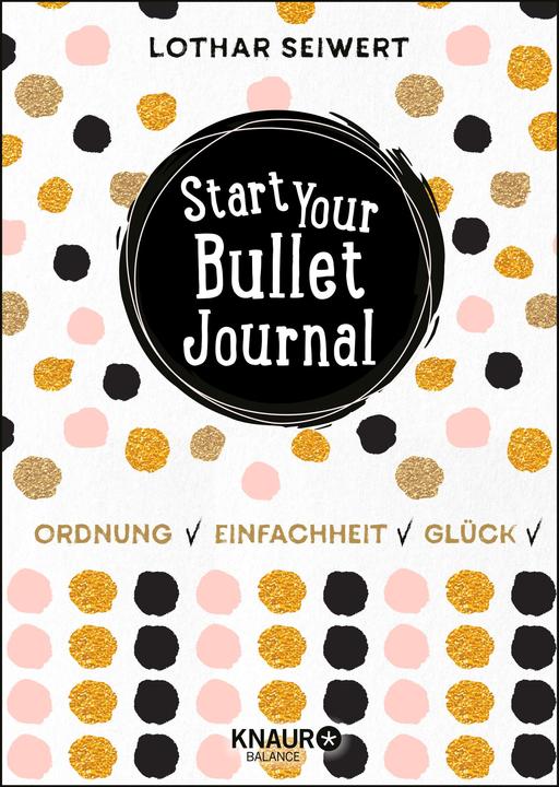 Immagine prodotto Start Your Bullet Journal (Tedesco, Lothar Seiwert, 2018)