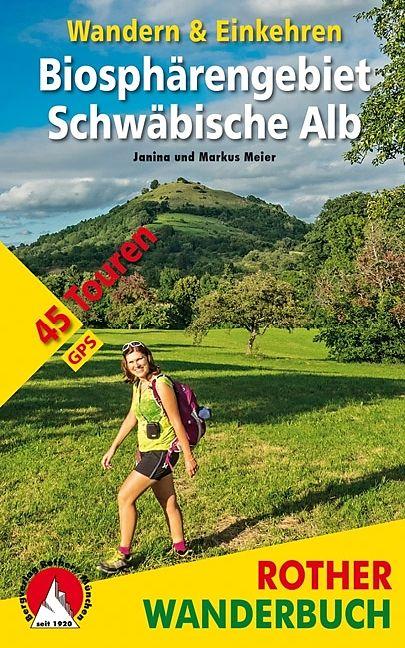 Produktbild Biosphärengebiet Schwäbische Alb. Wandern & Einkehren (Deutsch, Janina Meier, Markus Meier, 2020)