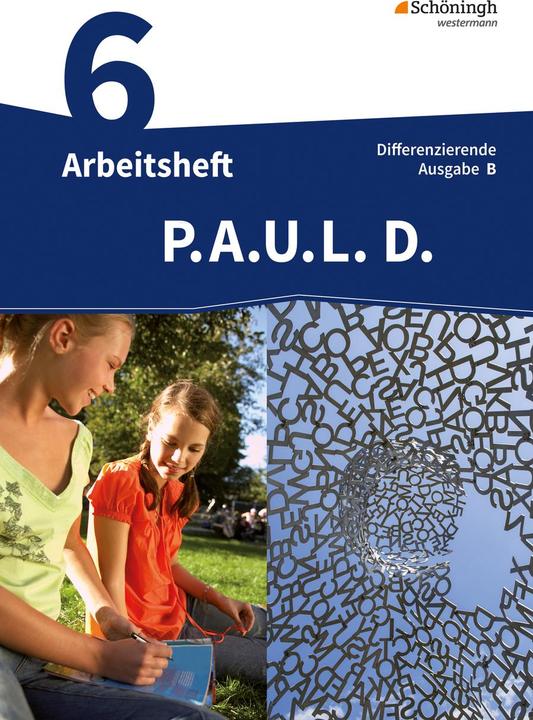 Produktbild P.A.U.L. D. 6. Differenzierende Ausgabe. Arbeitsheft. BW (Deutsch, Frank Radke, 2016)