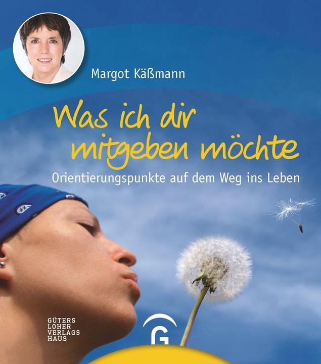 Produktbild Was ich dir mitgeben möchte (Deutsch, Margot Kässmann, 2016)