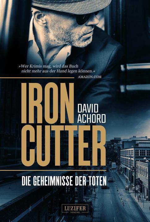 Produktbild Ironcutter - Die Geheimnisse der Toten (Deutsch, David Achord, Peter Mehler, 2018)