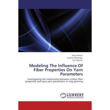 Modeling The Influence Of Fiber Properties On Yarn Parameters, Fachbücher