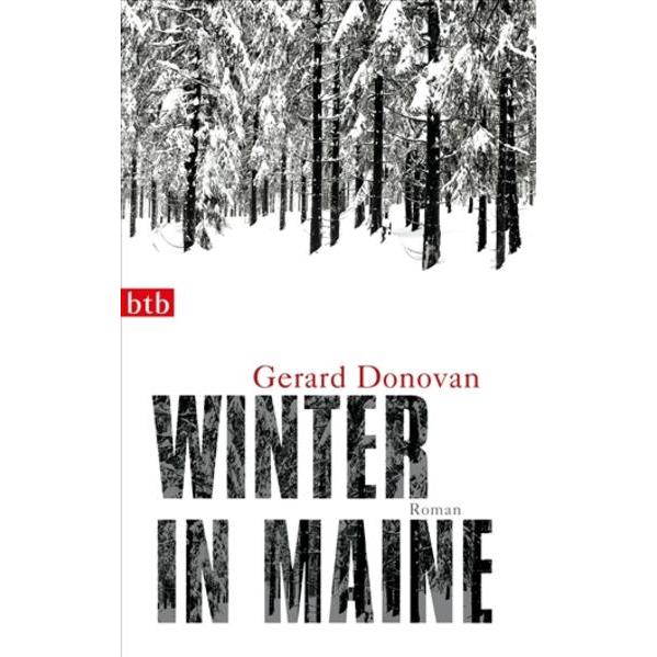 Winter in Maine, Belletristik von Gerard Donovan, Thomas Gunkel