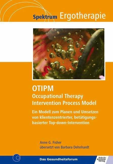 Immagine prodotto Modello di processo di intervento di terapia occupazionale OTIPM (Tedesco, Barbara Dehnhardt, Anne G. Fisher, 2022)