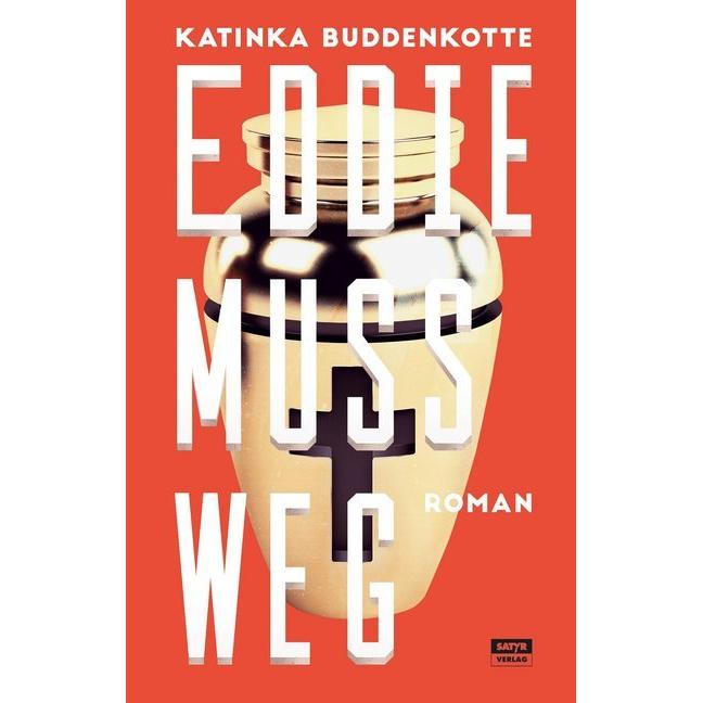 Eddie muss weg, Belletristik von Katinka Buddenkotte