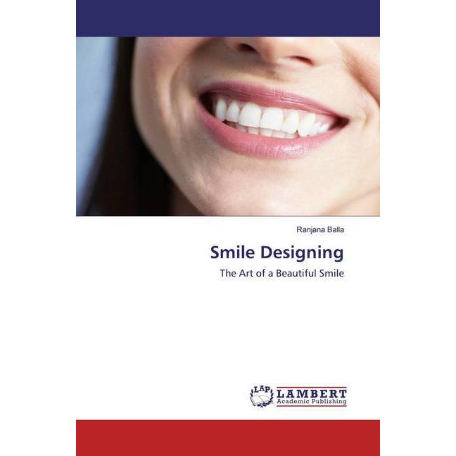 Smile Designing, Fachbücher von Ranjana Balla