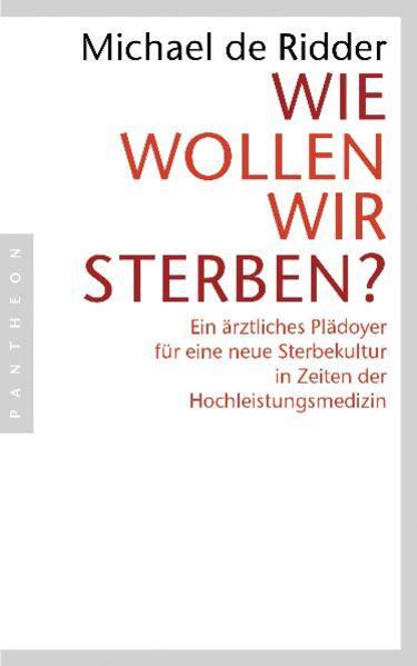 Produktbild Wie wollen wir sterben? (Deutsch, Michael de Ridder, 2011)