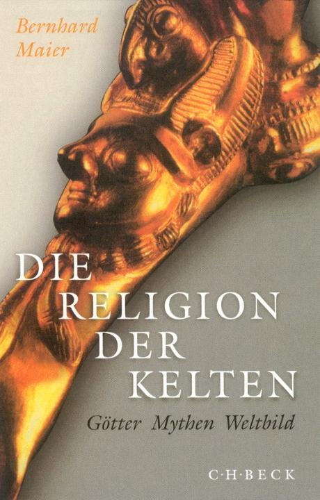 Die Religion der Kelten (Allemand, Bernhard Maier, 2017)