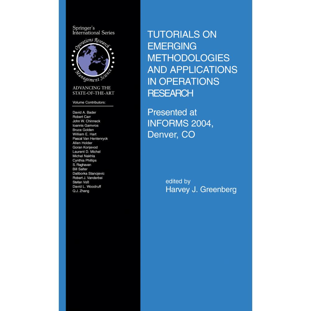 Tutorials on Emerging Methodologies and Applications in Operations Research, Fachbücher von Harvey J. Greenberg
