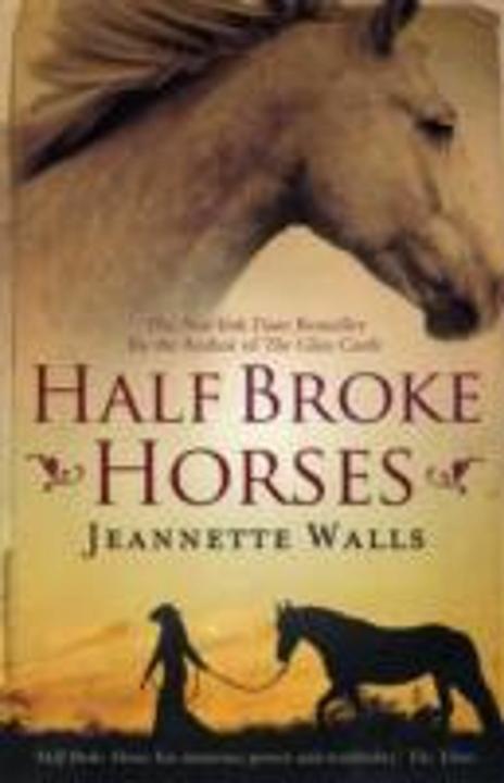 Produktbild Half Broke Horses (Englisch, Jeannette Walls, 2010)