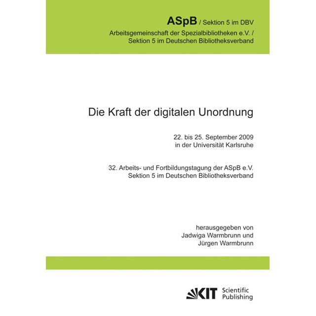 Die Kraft der digitalen Unordnung. 32. Arbeits- und Fortbildungstagung der ASpB e.V., Sektion 5 im D, Fachbücher von Jad...