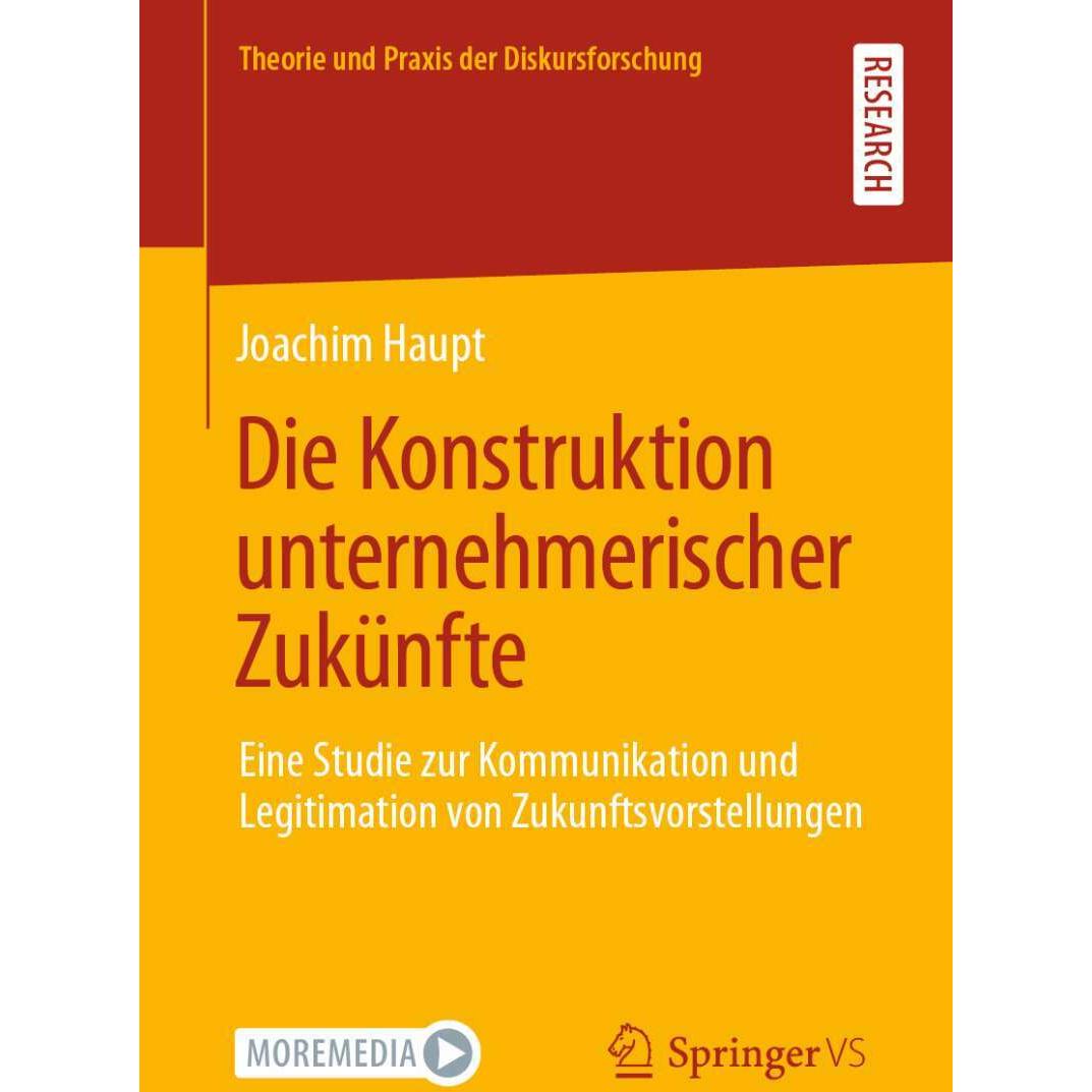 Die Konstruktion unternehmerischer Zukünfte, Fachbücher von Joachim Haupt
