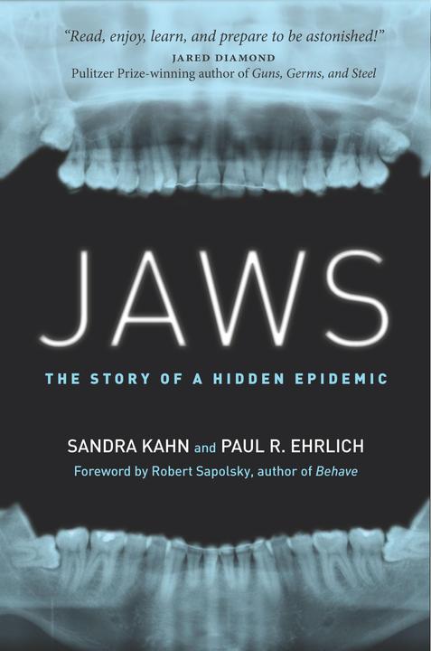 Produktbild Jaws: The Story of a Hidden Epidemic (Englisch, Paul R. Ehrlich, Sandra Kahn, 2018)