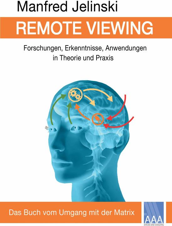Produktbild Ahead and Amazing Remote Viewing (Deutsch, Manfred Jelinski, 2015)