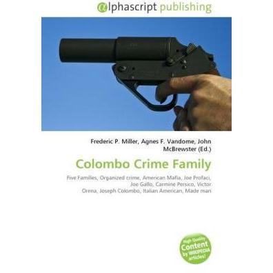 Colombo Crime Family, Fachbücher von Agnes F. Vandome, Frederic P. Miller, John McBrewster