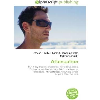 Thumbnail - Attenuation, Fachbücher von Agnes F. Vandome, Frederic P. Miller, John McBrewster