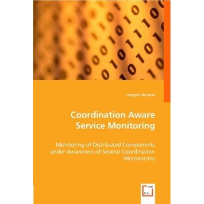 Coordination Aware Service Monitoring, Fachbücher von Jewgeni Kravets