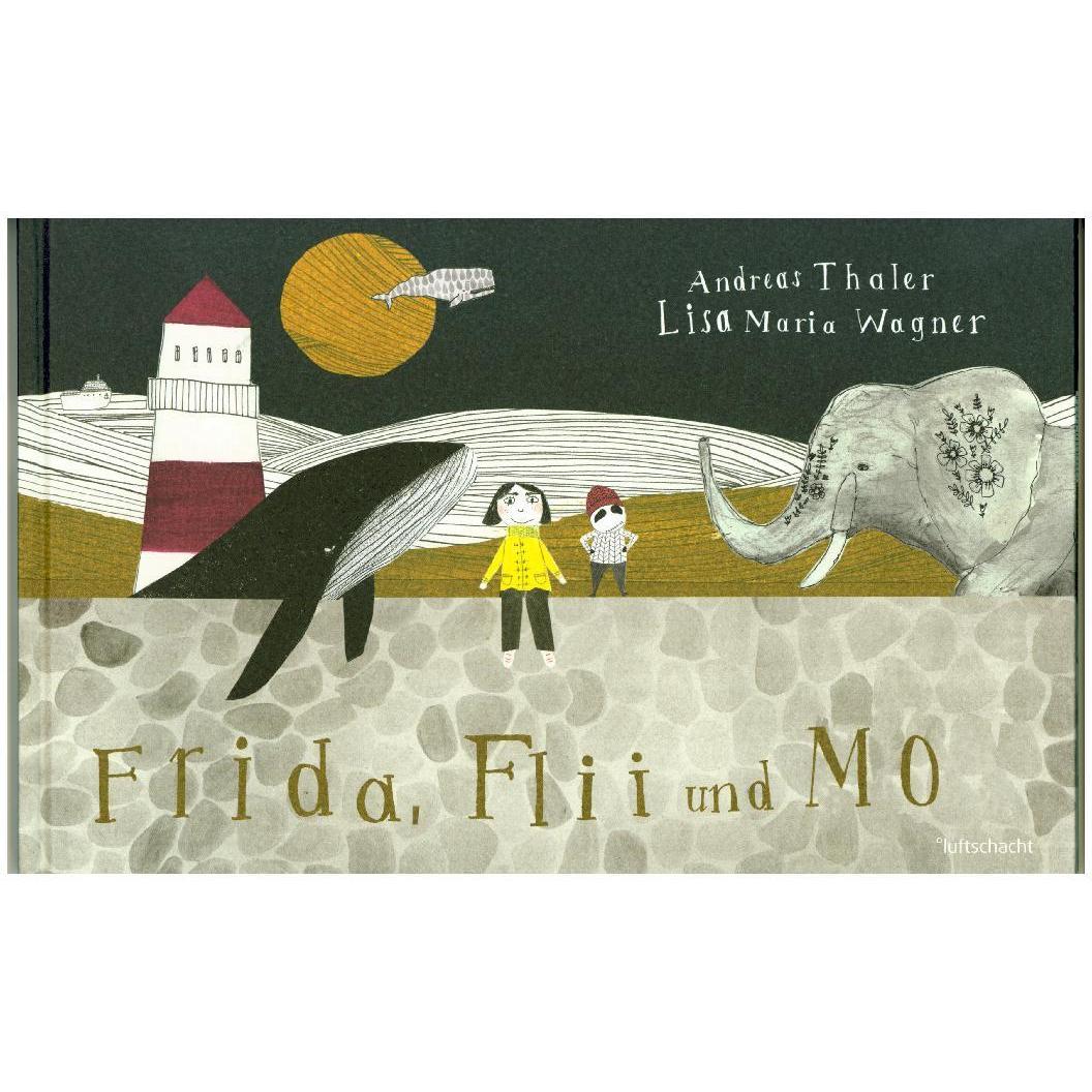 Frida, Flii und Mo, Kinderbücher von Lisa Maria Wagner, Andreas Wagner Thaler