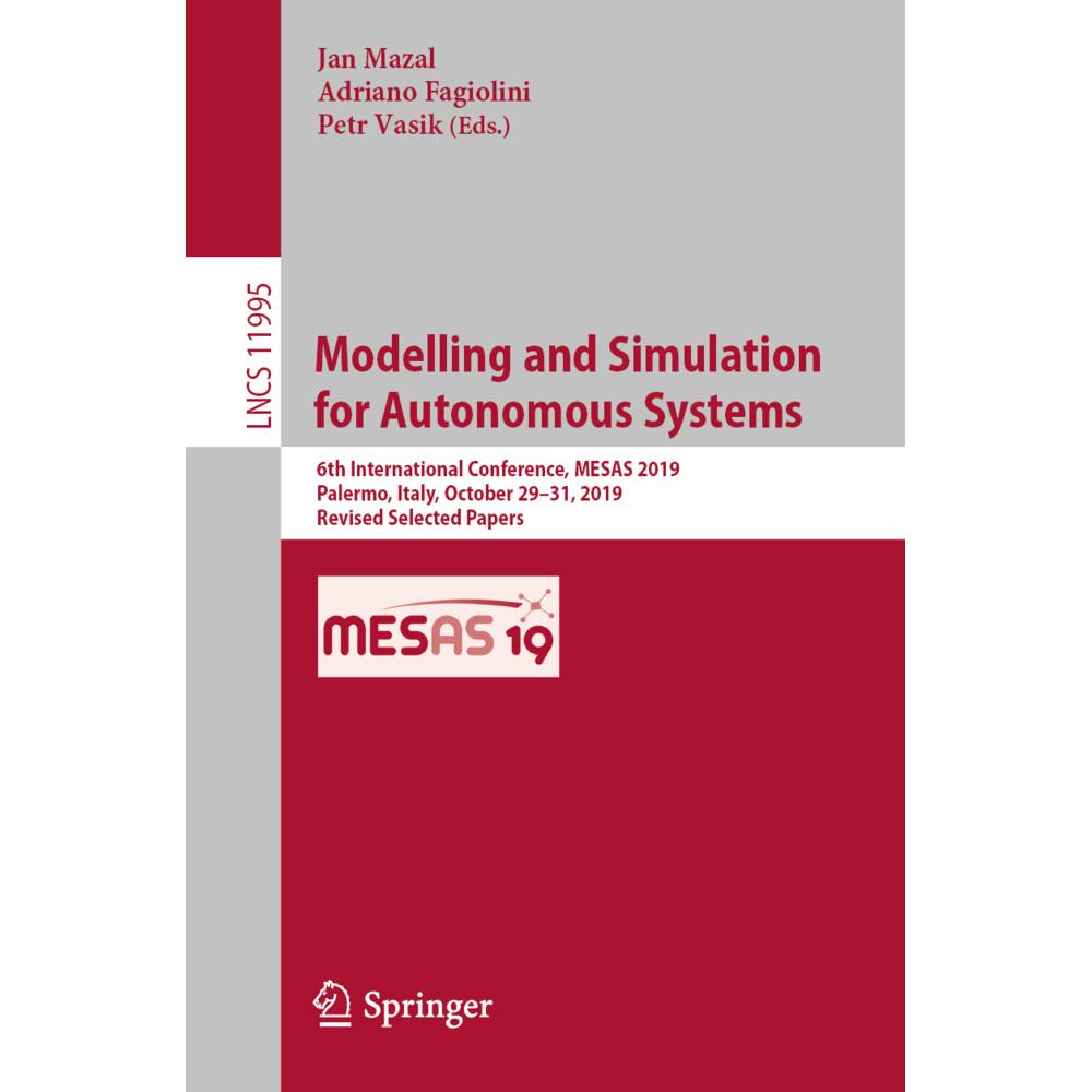 Modelling and Simulation for Autonomous Systems, Fachbücher von Jan Mazal, Adriano Fagiolini, Petr Vasik