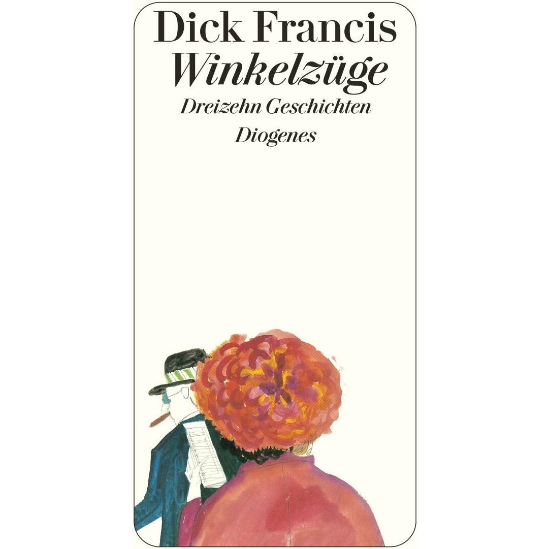 Winkelzüge, Belletristik von Dick Francis