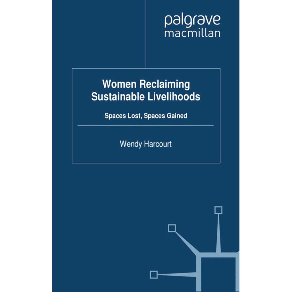 Women Reclaiming Sustainable Livelihoods, Fachbücher von Wendy Harcourt