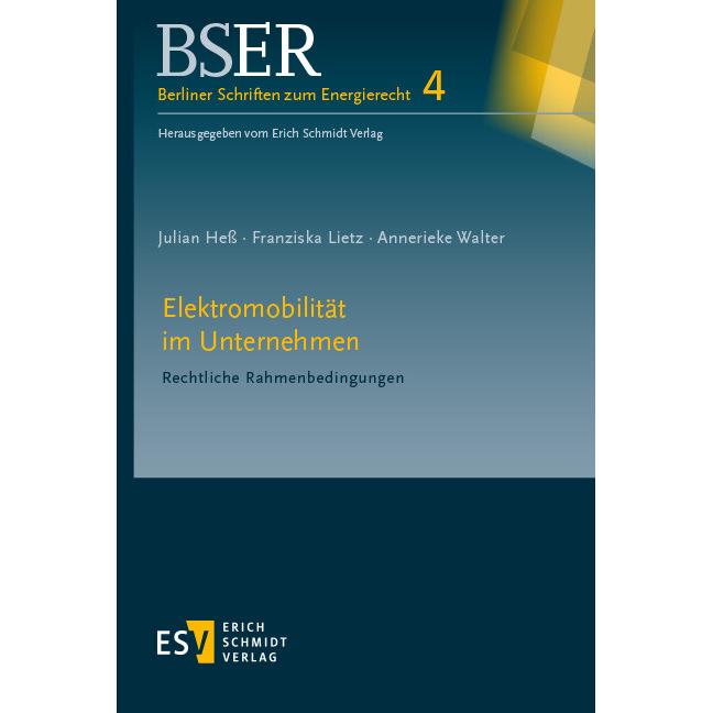 Elektromobilität im Unternehmen, Fachbücher von Annerieke Walter, Julian Hess, Franziska Lietz