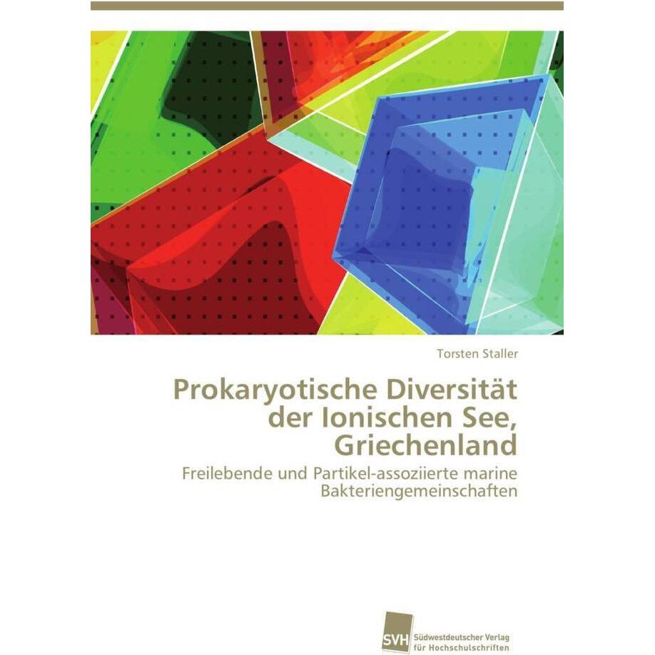 Prokaryotische Diversität der Ionischen See, Griechenland, Fachbücher von Torsten Staller