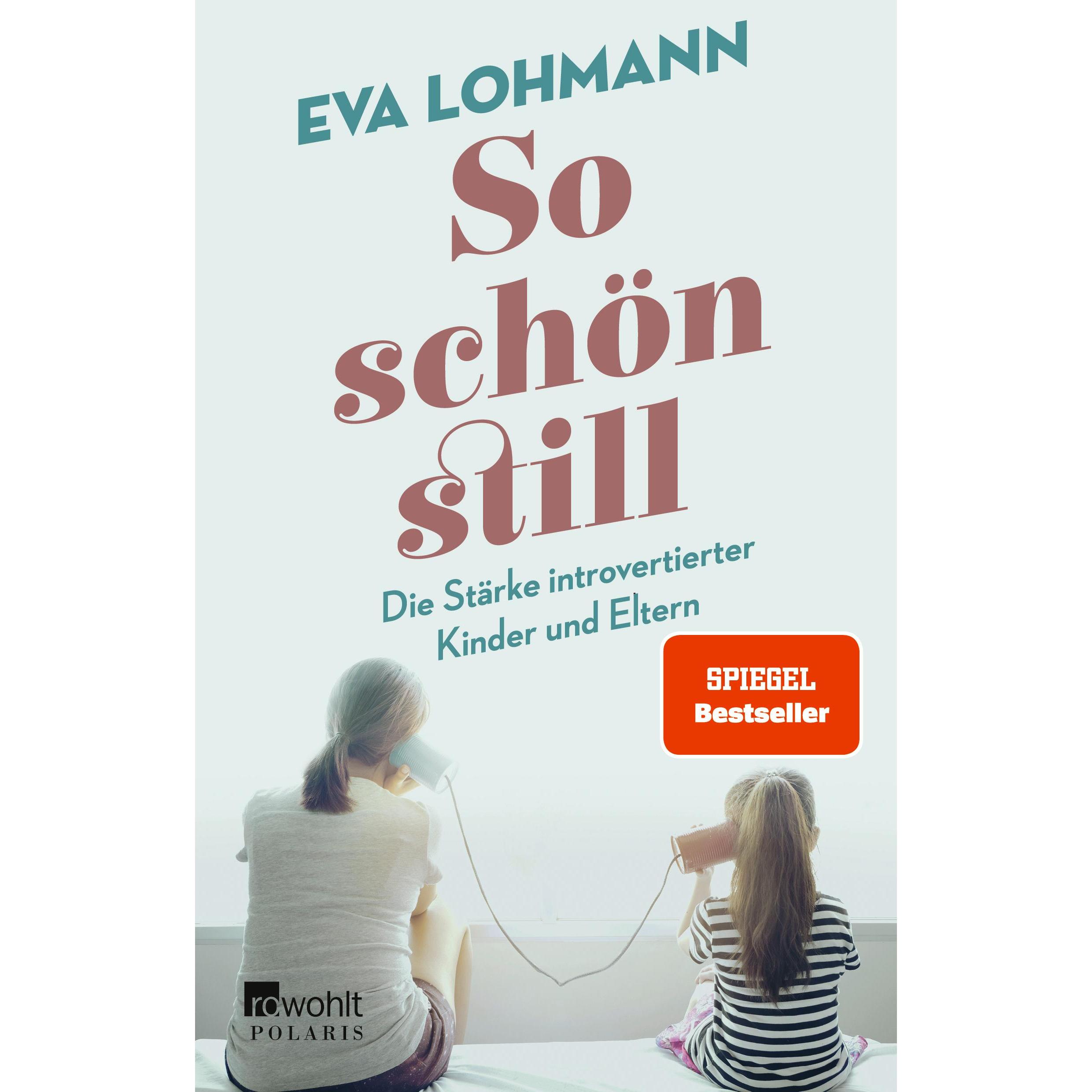 So schön still, Fachbücher von Eva Lohmann