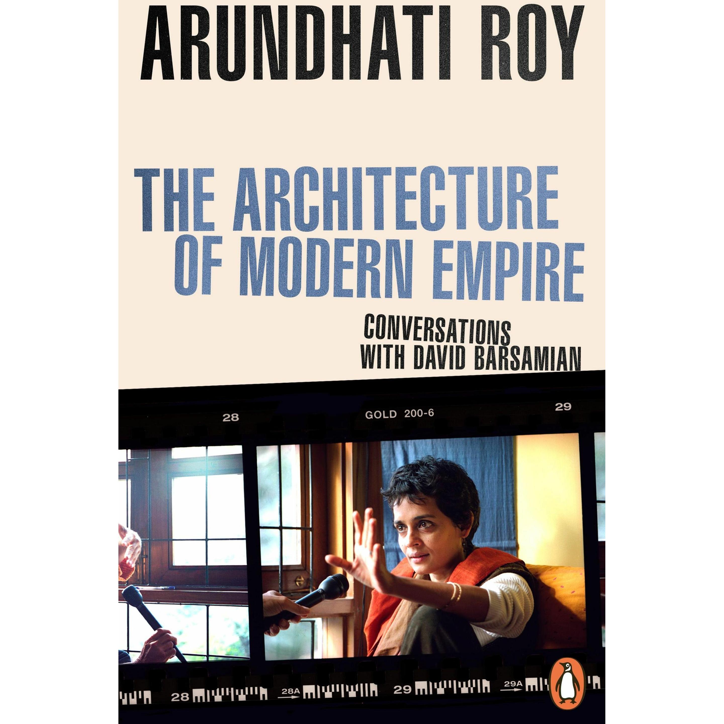 The Architecture of Modern Empire, Sachbücher von Arundhati Roy